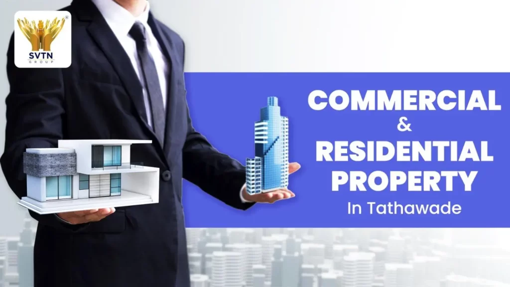 Commercial and Residential Property in Tathawade