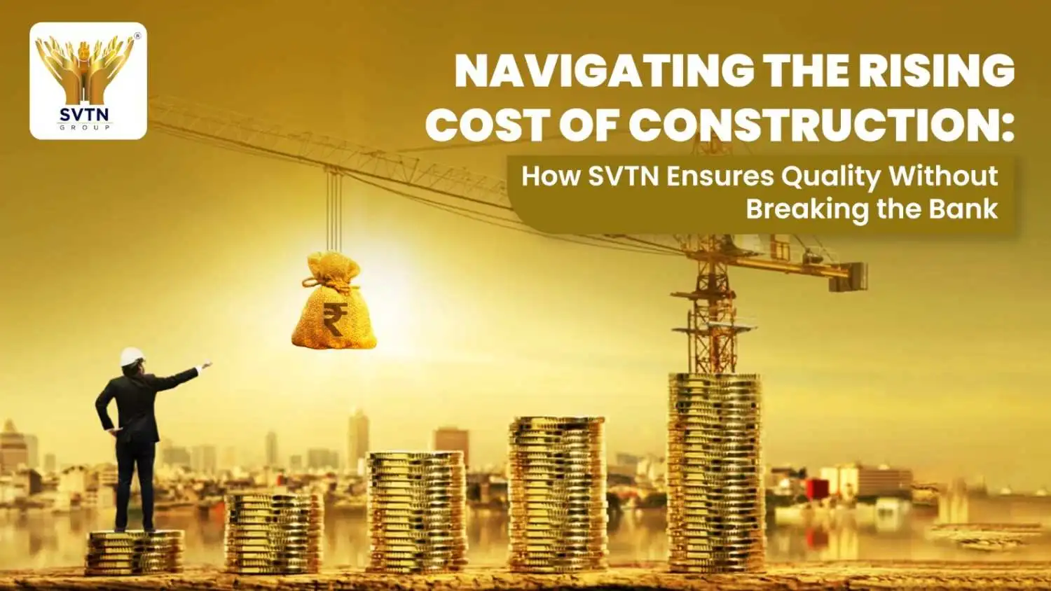 Navigating the Rising Cost of Construction