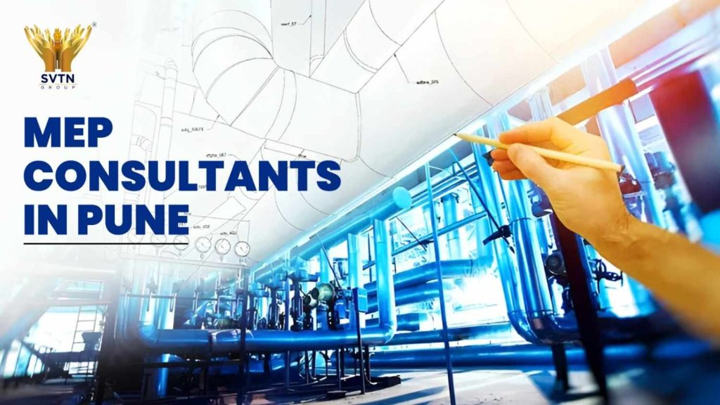 MEP Consultants in Pune