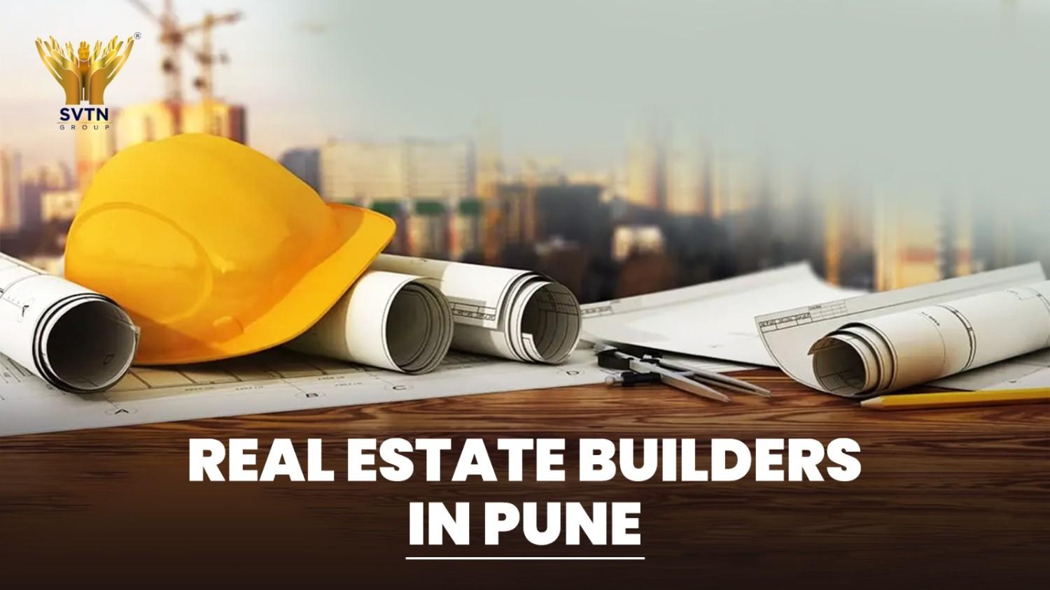 Real Estate Builders in Pune