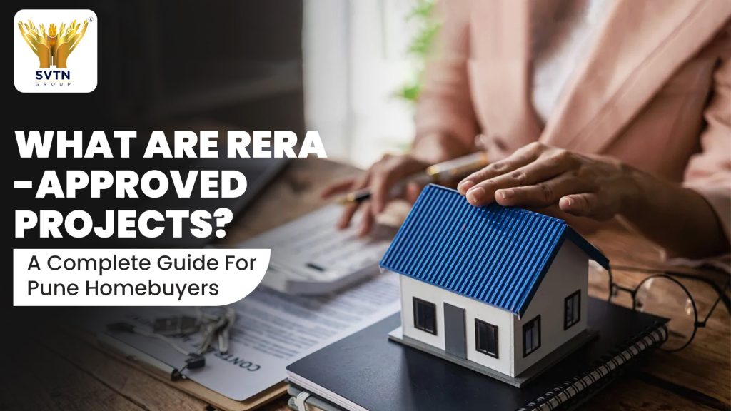 What Are RERA-Approved Projects