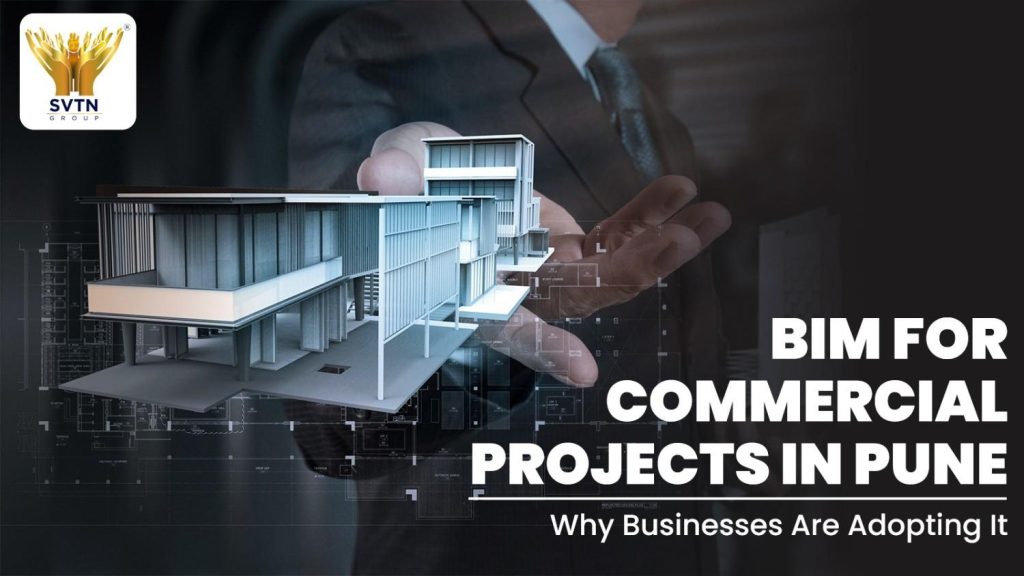 BIM for Commercial Projects in Pune