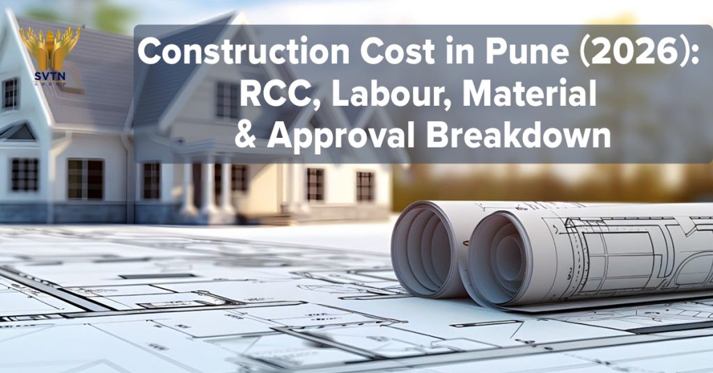 Construction cost in Pune 2026 showing RCC, labour, material and approval cost breakdown
