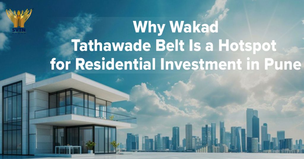 Wakad Tathawade residential investment hotspot in Pune with strong infrastructure and rental demand
